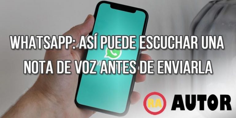 【solucion】escuchar Una Nota De Voz Antes De Enviarla Whatsapp 4837