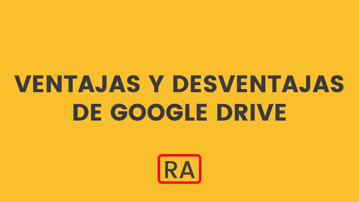 ⓿ Ventajas y Desventajas de Google Drive ️ » 【 2024